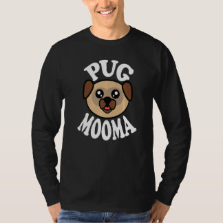 T-shirt Cute Pug Mooma  