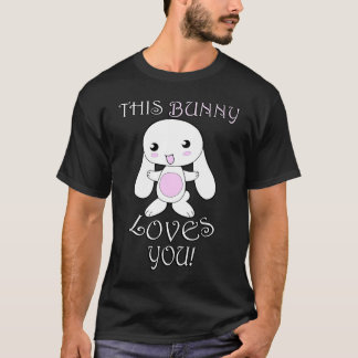 T-shirt Cute Rabbit  , Quote This Bunny Loves You Easter