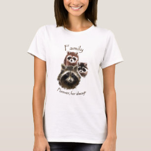 T-shirt Cute Raccoon Family, Forever et Always, Citation