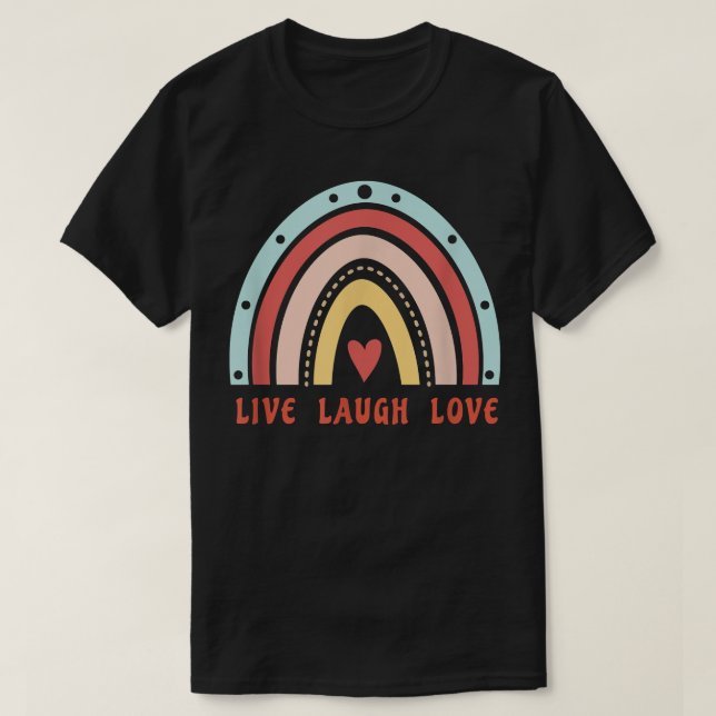 T-shirt Cute Rainbow Live Rire Amour, Citation Inspiration (Design devant)