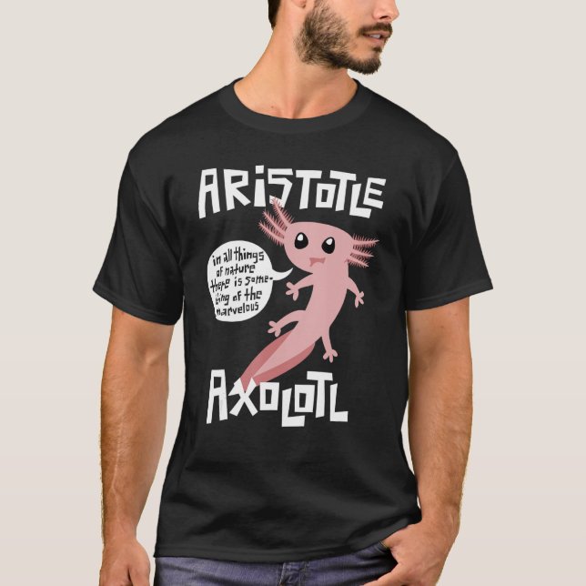 T-shirt Cute Retro Axolotl  Aristotle Quote Greek Philosop (Devant)