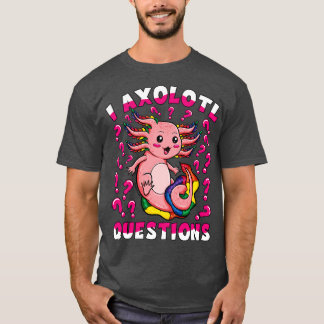 T-shirt Cute Rose Kawaii Axolotl Girl I Axolotl Questions