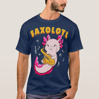 T-shirt Cute Saxolotl Kawaii Saxophone Axolotl Cadeau Jazz