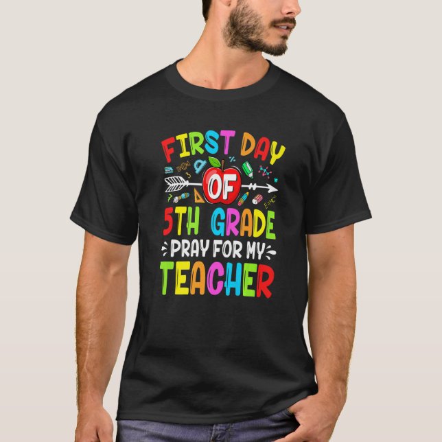 T-shirt Cute School First Day Of Fifth Grade Pray For My T (Devant)