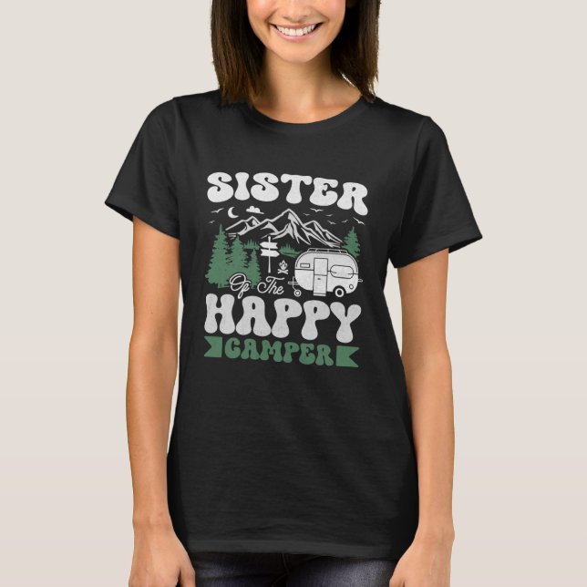 T-shirt Cute Sister Of The Happy Camper Camping Trip (Devant)