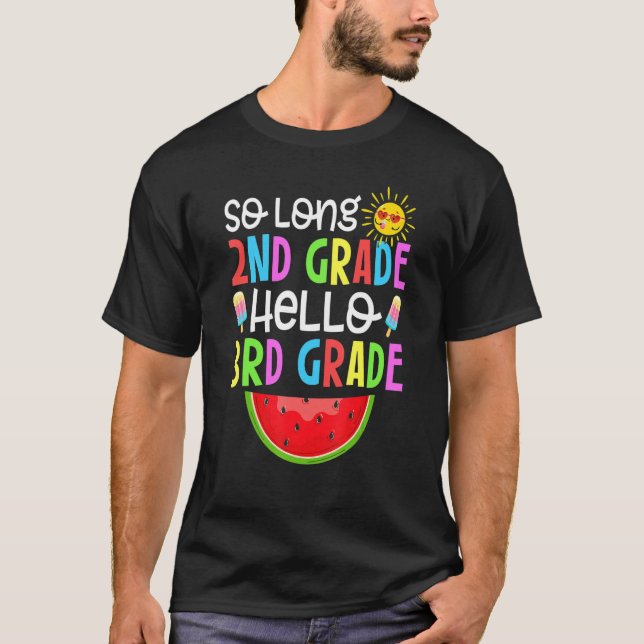 T-shirt Cute So Long Second Grade It's Fun Hello 3e Grade (Devant)