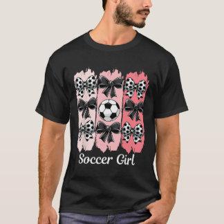 T-shirt Cute Soccer Girl Coquette Bow Soccer Girl Soccer B