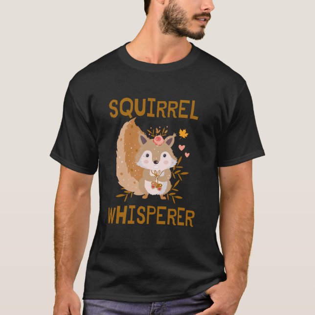 T-shirt Cute Squirrel Whisperer Funny Squirrel Lover Outdo (Devant)
