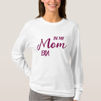 T-shirt Cute Stylish Simple Modern Minimal In Mom Era MOM