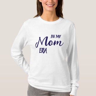 T-shirt Cute Stylish Simple Modern Minimal In Mom Era MOM