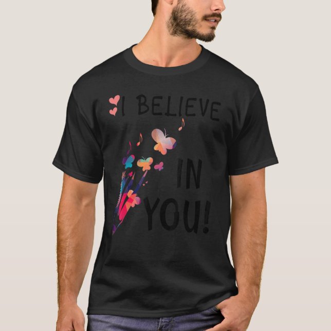 T-shirt Cute Teacher Testing Day  I Believe In You  Best T (Devant)