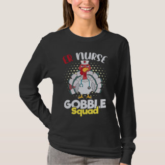 T-shirt Cute Thanksgiving ER Nurse Gobble Squad Happy Than