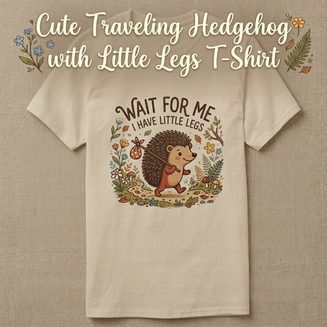 T-shirt Cute Traveling Hedgehog with Little Legs (Créateur téléchargé)