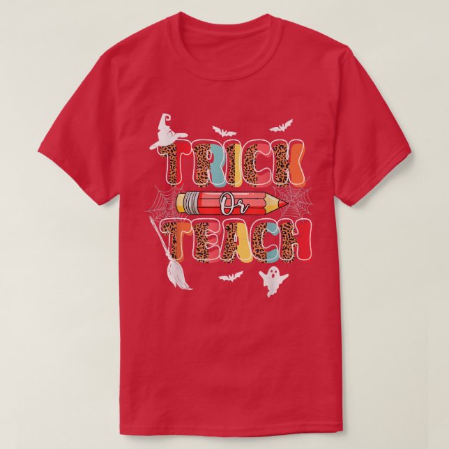 T-shirt Cute Trick Or Teach Fun Halloween Teacher Leopard  (Design devant)