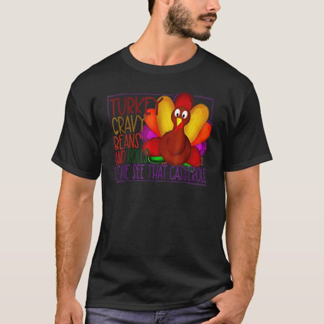 T-shirt Cute Turkey Gravy Beans And Rolls Let Me See That  (Devant)