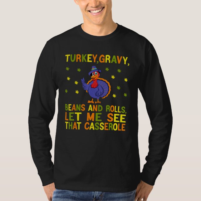 T-shirt cute turkey gravy beans and rolls let me see that  (Devant)