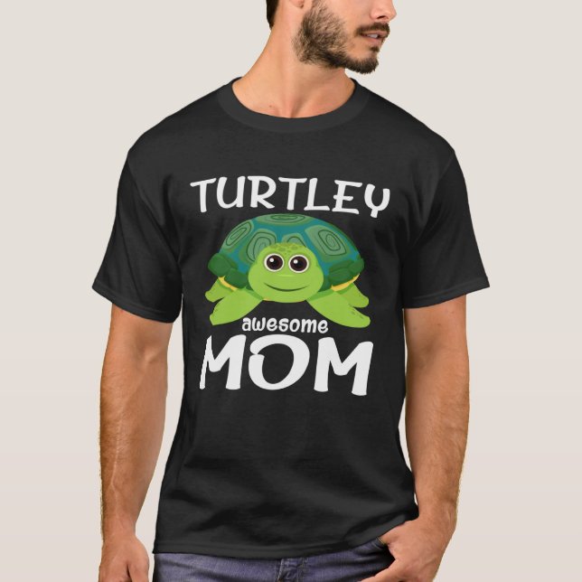 T-shirt Cute Turtley Awesome Mom Turtle  Womens   1 (Devant)