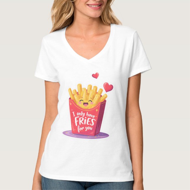 T-shirt Cute Valentine French Fries Pun (Devant)