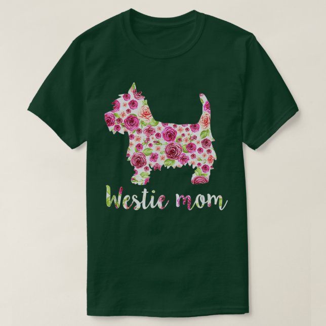 T-shirt Cute Westie Maman Rose Fleur Florale Fête des mère (Design devant)