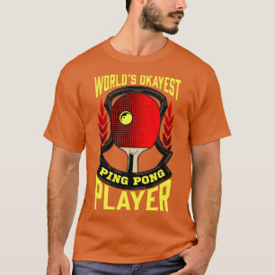 T-shirt Cute Worlds Okayest Ping-Pong Lecteur Tennis De Ta