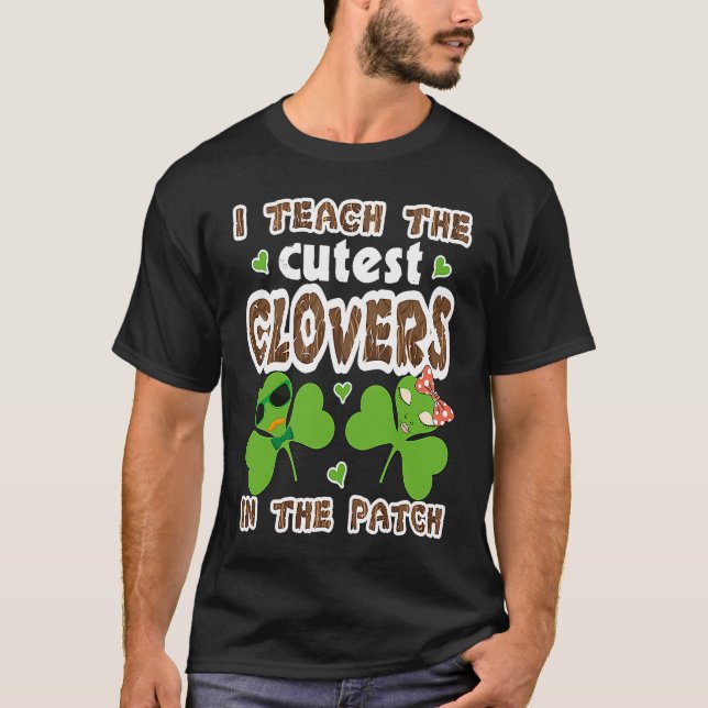 T-shirt Cutest C in the Patch Teacher Kids St Patricks Day (Devant)