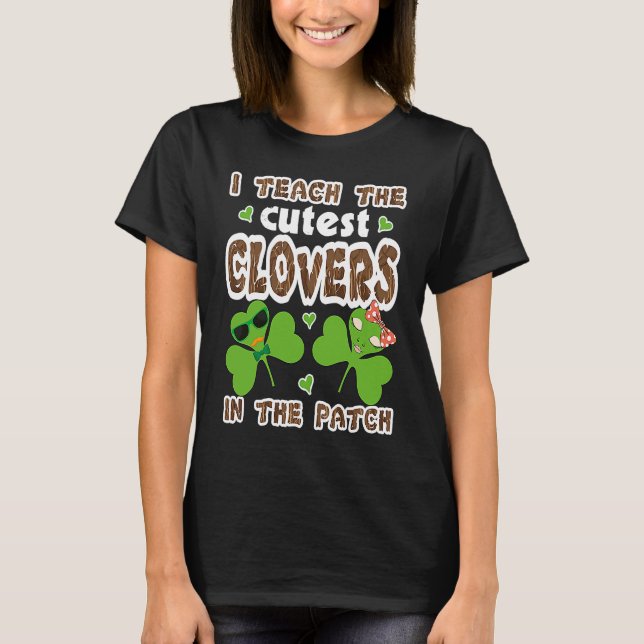 T-shirt Cutest C in the Patch Teacher Kids St Patricks Day (Devant)