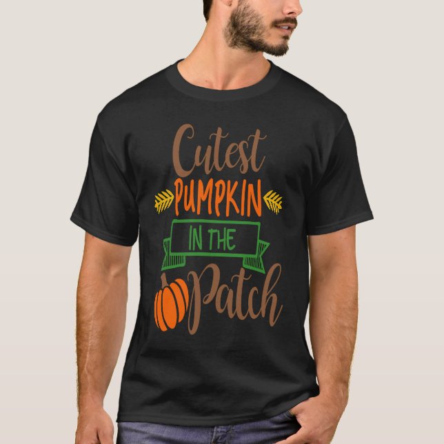 T-shirt CUTEST PUMPKIN IN THE PATCH Fall Autumn Season Tha (Devant)