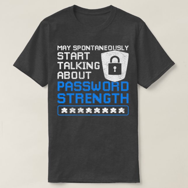 T-shirt Cyber Sécurité drôle Mot de passe Force (Design devant)