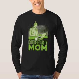 T-shirt Cybersecurity Mom Software Engineer Programming C