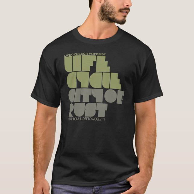 T-SHIRT CYCLE DE VIE : VILLE DE ROUILLE (Devant)