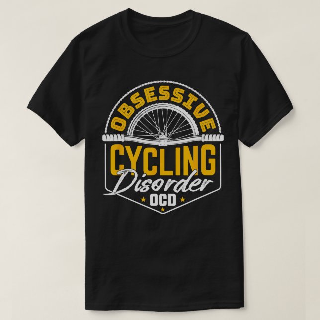 T-shirt Cycle Obsessionnel cyclisme Trouble OCD amusant Vé (Design devant)