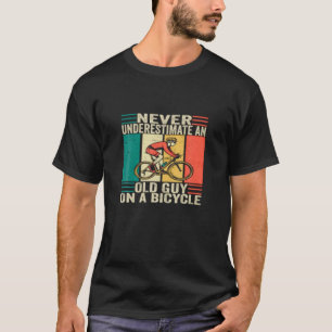 T-shirt Cycler Drôle, Ne Sous-Estimez Jamais Un Vieux Type