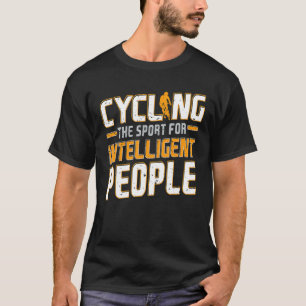 T-shirt Cycler Le Sport Pour Des Personnes Intelligentes B