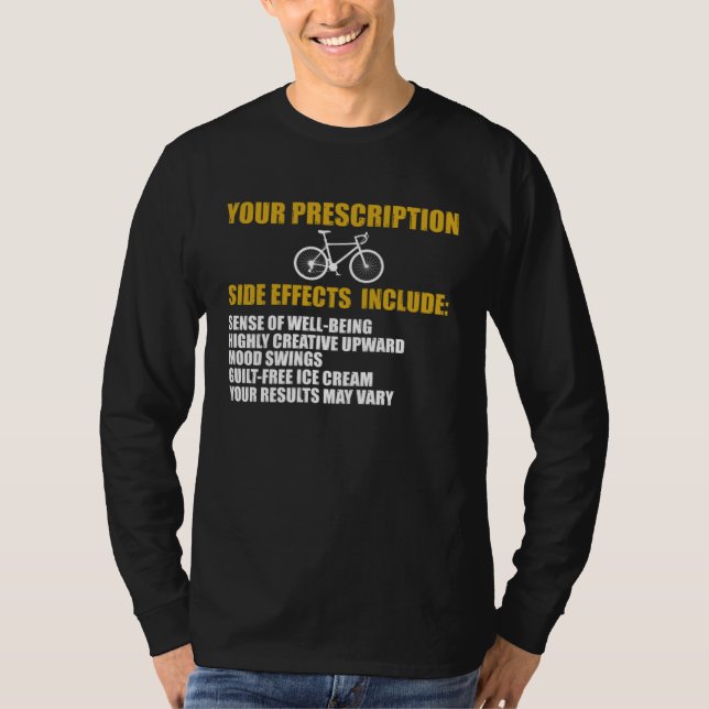T-shirt Cycling  Bike Your Prescription Bicycle Rider (Devant)