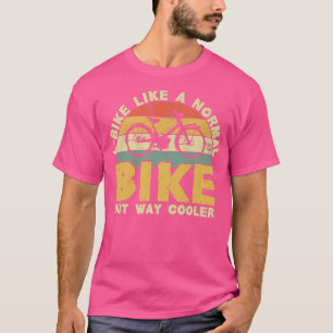 T-shirt Cyclisme E-Bike Comme un vélo normal mais Glacière