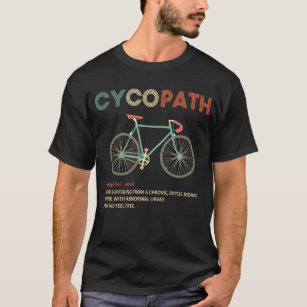 T-shirt Cycliste Humour Cycliste Cycliste amusant Cycopath