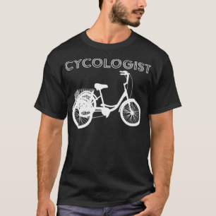 T-shirt Cycologue Pour Cycliste Drôle Dire Tricycle Adulte