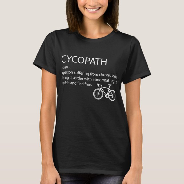 T-shirt Cycopath Funny Bike Cycle Cyclist (Devant)