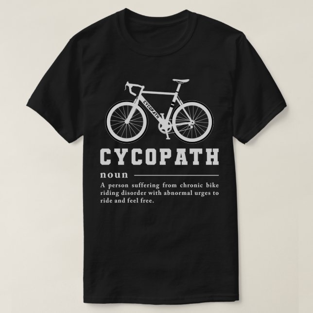 T-shirt Cycopath Signification vélo de route cadeau cyclis (Design devant)