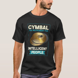 T-shirt Cymbal L'Instrument Du Drumm Des Gens Intelligents
