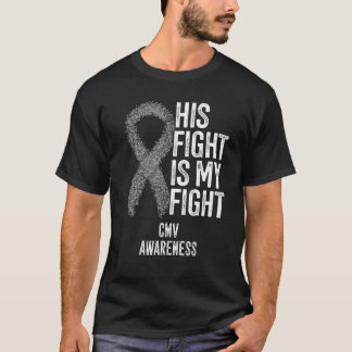 T-shirt Cytomégalovirus Son combat est mon combat Prix CMV