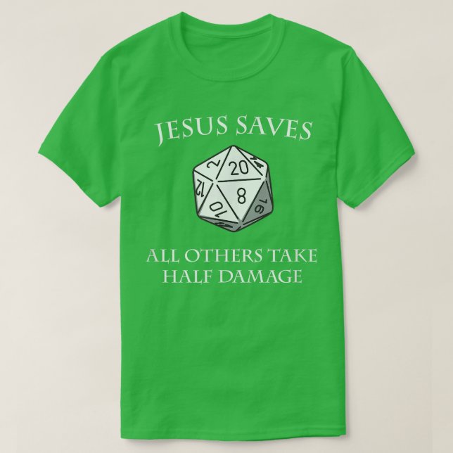 T-shirt D20 Jésus Save Tous Les Autres Prendre La Demi-Dom (Design devant)