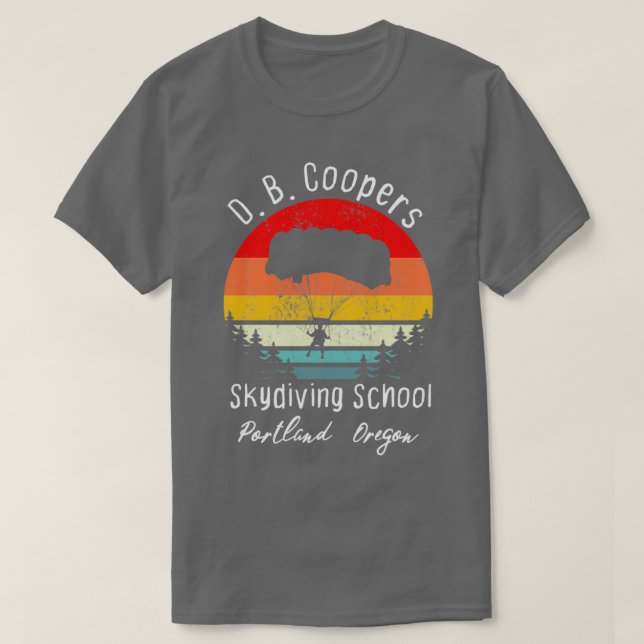 T-shirt D B Coopers Skydiving School Portland Oregon Funny (Design devant)