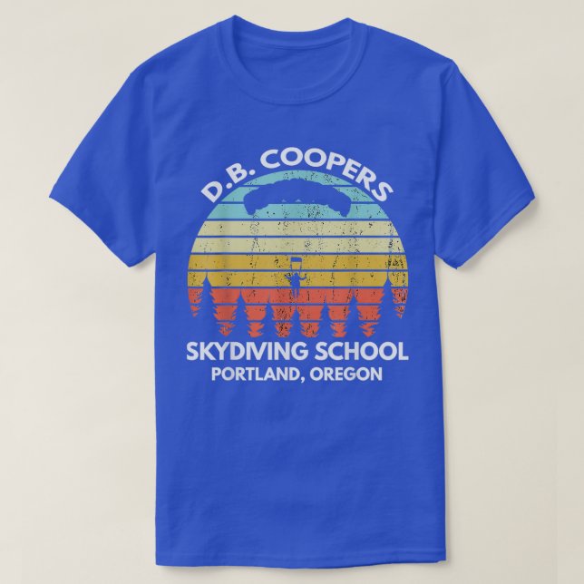 T-shirt D B Coopers Skydiving School Portland Oregon Funny (Design devant)