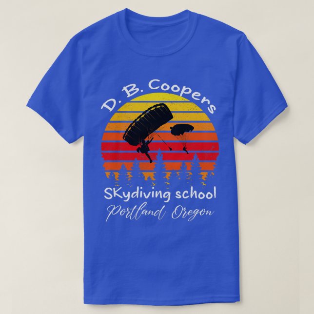 T-shirt D B Coopers Skydiving School Portland Oregon Funny (Design devant)