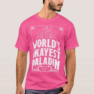 T-shirt D&D Worlds Okayest Paladin