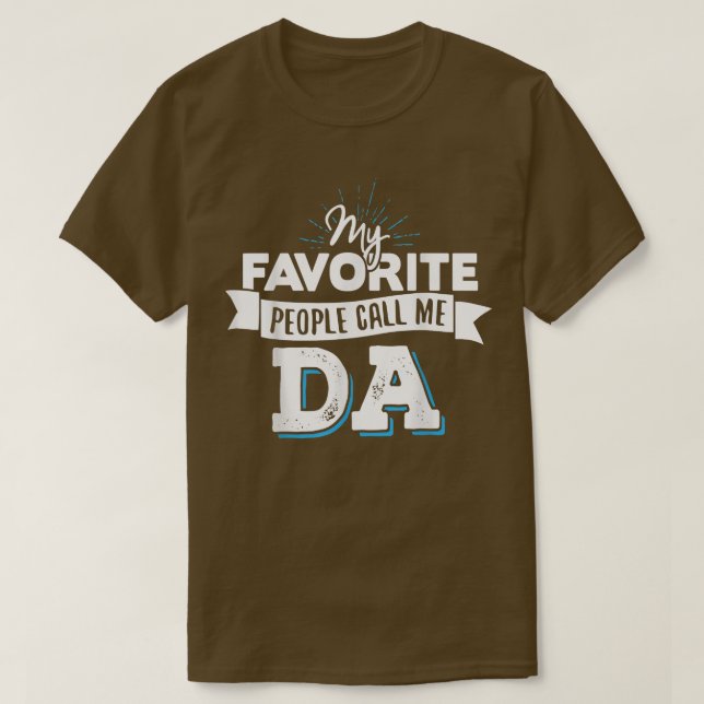 T-shirt Da Mes Gens Préférés M'Appelent Da (Design devant)