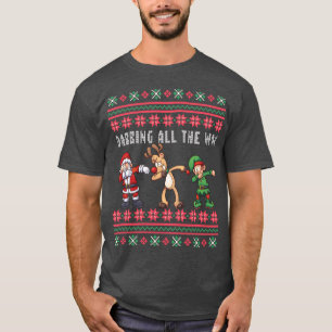 T-shirt Dabbing All Way Père Noël Reindeer Elf Ugly Xmas