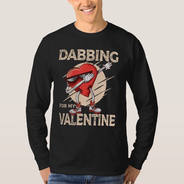 T-shirt Dabbing For My Valentine Slick Heart   Valentines  (Devant)