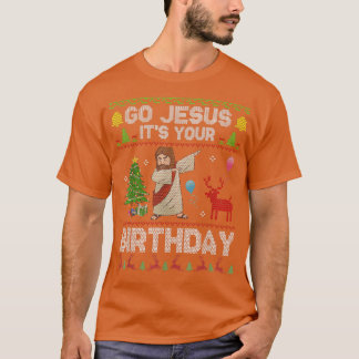 T-shirt Dabbing Go Jesus Its Your Birthday Merry Christmas